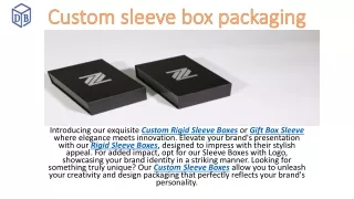 Custom sleeve box packaging
