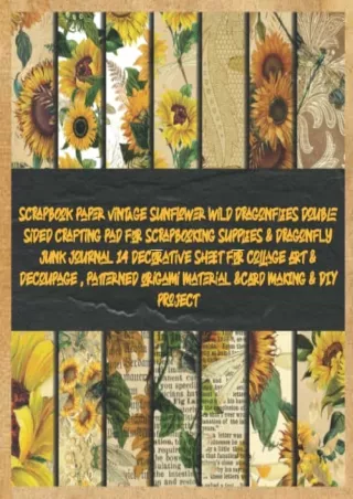 Read ebook [PDF] scrapbook paper vintage sunflower wild dragonflies double sided crafting pad