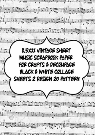 Download Book [PDF] 8.5x11 vintage sheet music scrapbook paper for crafts & decoupage black &