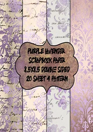 [PDF] DOWNLOAD purple lavender scrapbook paper 8.5x8.5 double sided 20 sheet 4 pattern: