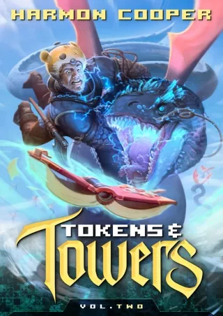 READ [PDF] Tokens and Towers 2: (A LitRPG Fantasy Adventure)