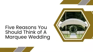 Five Reasons You Should Think of A Marquee Wedding