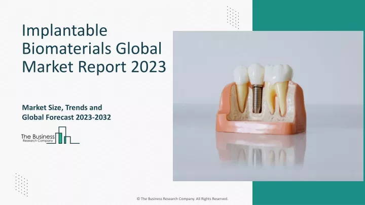 implantable biomaterials global market report 2023