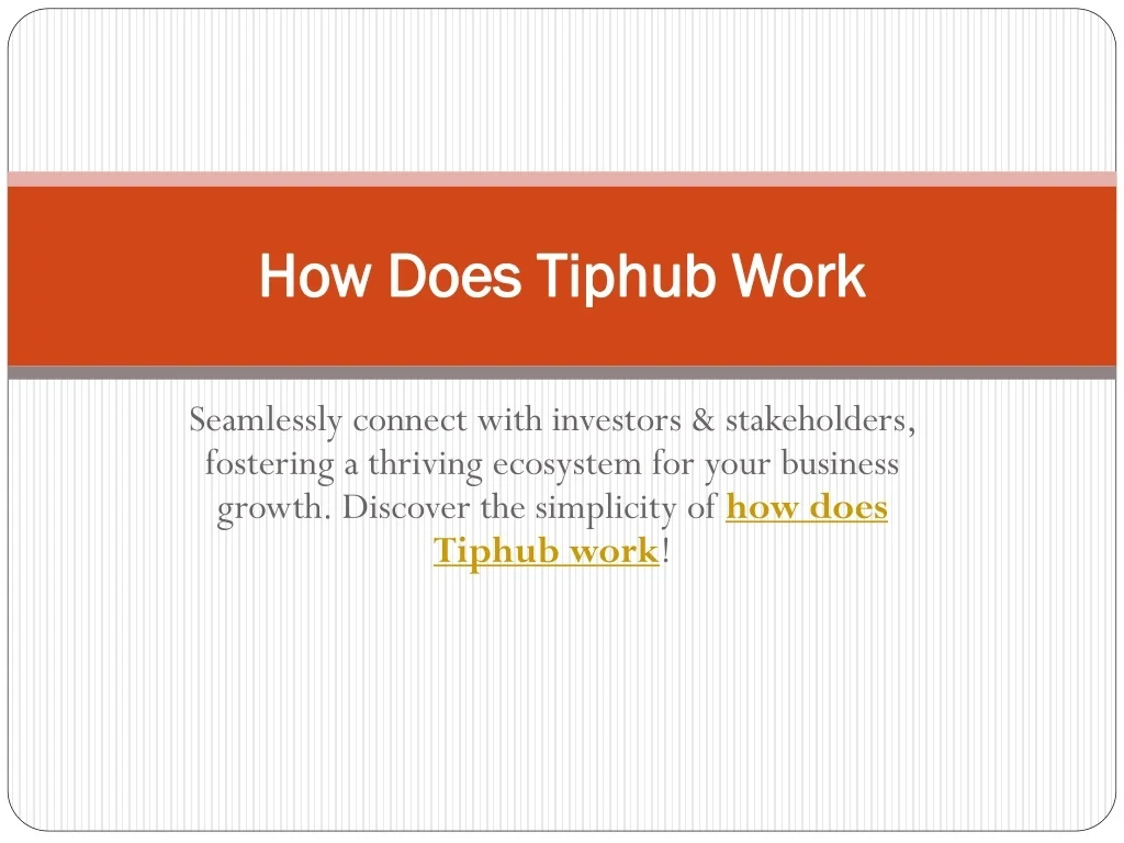 PPT - How Does Tiphub Work PowerPoint Presentation, free download - ID ...