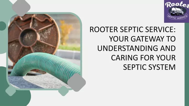 rooter septic service your gateway