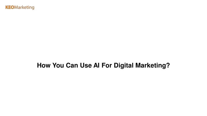 how you can use ai for digital marketing