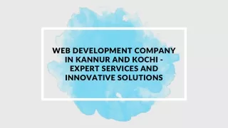 Web Development Company in Kannur and Kochi - Expert Services and Innovative So