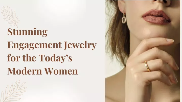 stunning engagement jewelry for the today
