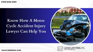 Know How A Motor Cycle Accident Injury Lawyer Can Help You