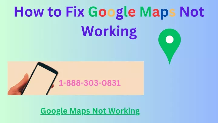 how to fix google maps not working