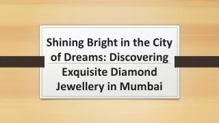 Shining Bright in the City of Dreams: Discovering Exquisite Diamond Jewellery in