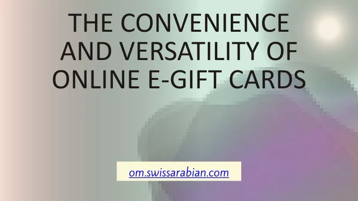 the convenience and versatility of online e gift