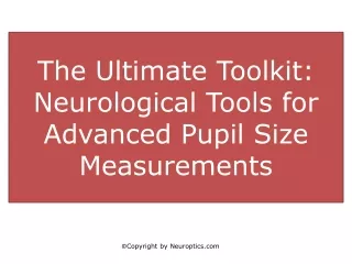 the ultimate toolkit neurological tools for advanced pupil size measurements