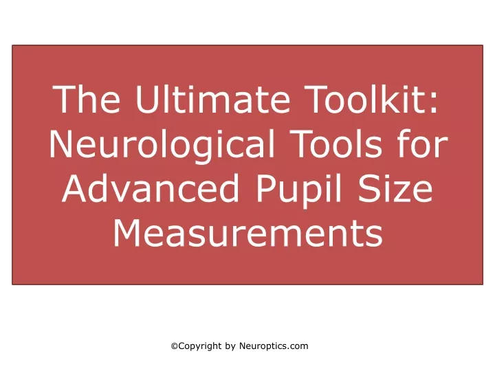 the ultimate toolkit neurological tools for advanced pupil size measurements