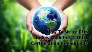 How To Write EMS Policy? Ask ISO 14001 Certification Consultants