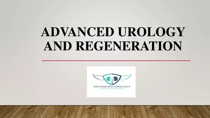 advanced urology and regeneration