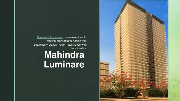 mahindra luminare is renowned for its striking
