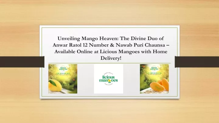 unveiling mango heaven the divine duo of anwar