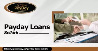 Get Fast Cash with Payday Loans Selkirk - Easy Financial Solutions for Selkirk Residents