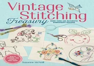 PDF Download Vintage Stitching Treasury: More Than 400 Authentic Embroidery Desi
