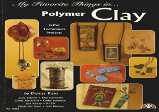 Download PDF My Favorite Things in Polymer Clay (Design Originals) Techniques an