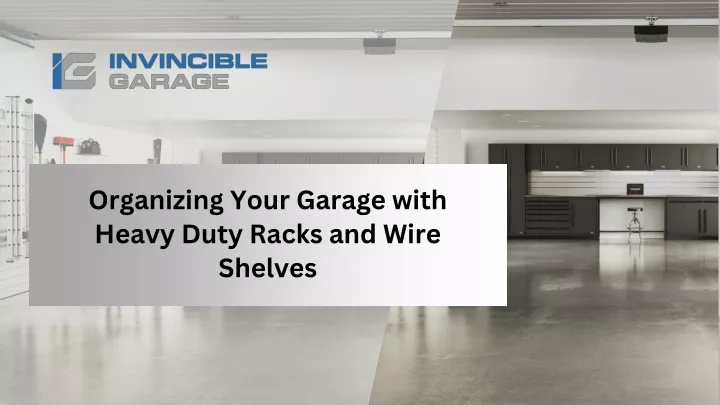 organizing your garage with heavy duty racks