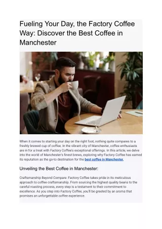Fueling Your Day, the Factory Coffee Way_ Discover the Best Coffee in Manchester
