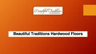 Looking for a top-notch hardwood floor refinisher near you? Come to Beautiful Tr