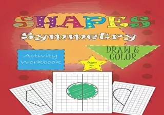 PDF shapes symmetry activity workbook : draw & color for ages 4