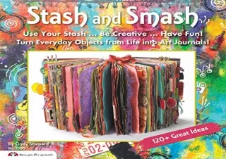 Download PDF Stash and Smash: Art Journal Ideas (Design Originals) Over 120 Tips