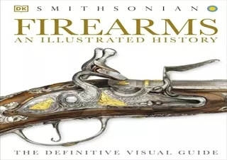 PDF Firearms: An Illustrated History