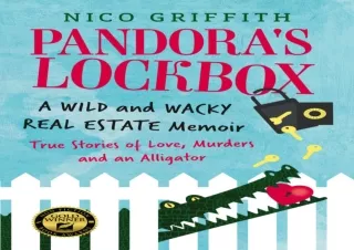 PDF Download Pandora's Lockbox: A Wild and Wacky Real Estate Memoir