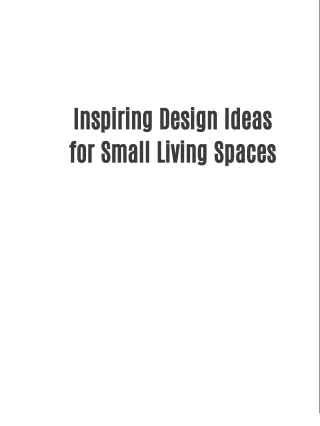 Inspiring Design Ideas for Small Living Spaces