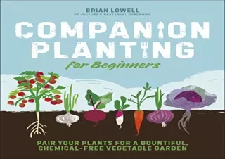 Kindle (online PDF) Companion Planting for Beginners: Pair Your Plants for a Bou