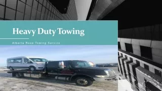 Heavy Duty Towing by Alberta Rose Towing Service