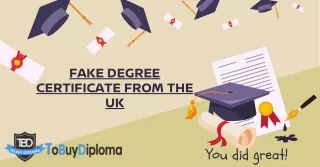 FAKE DEGREE CERTIFICATE FROM THE UK