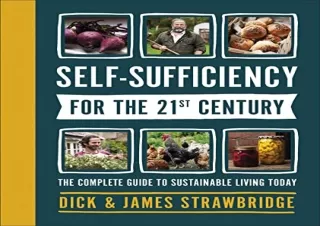 Kindle (online PDF) Self-Sufficiency for the 21st Century: The Complete Guide to