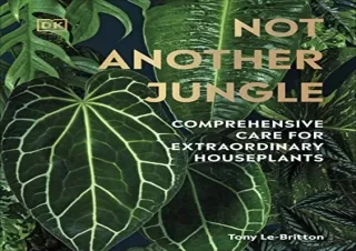 Pdf (read online) Not Another Jungle: Comprehensive Care for Extraordinary House
