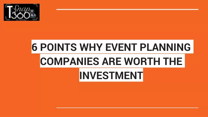 6 points why event planning companies are worth the investment