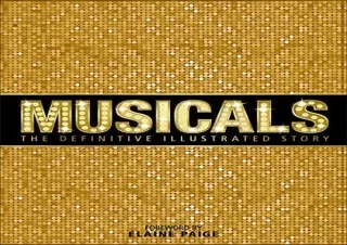 Kindle (online PDF) Musicals: The Definitive Illustrated Story