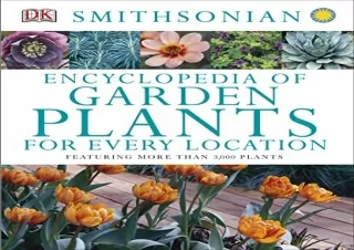 PDF Encyclopedia of Garden Plants for Every Location: Featuring More Than 3,000