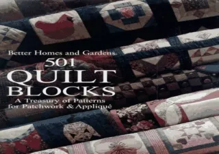 Kindle (online PDF) Better Homes and Gardens 501 Quilt Blocks: A Treasury of Patterns for Patchwork & Applique