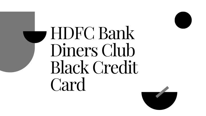 hdfc bank diners club black credit card