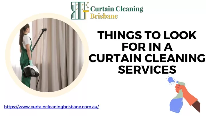 things to look for in a curtain cleaning services