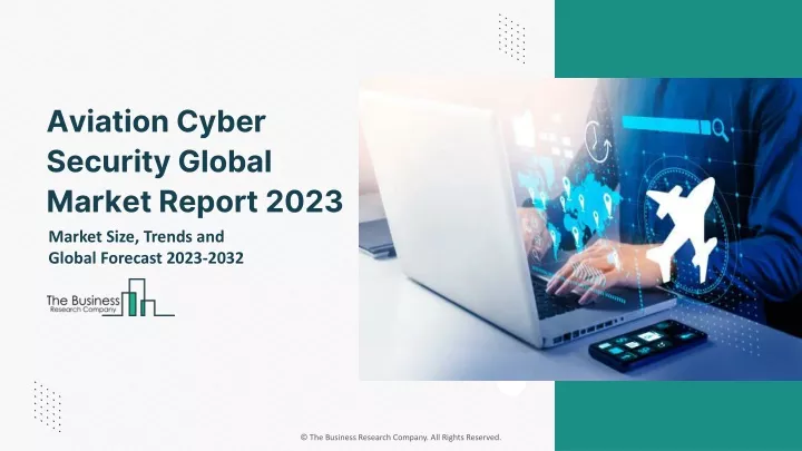aviation cyber security global market report 2023