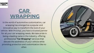 Elevating Car Wrapping to Artistry and Excellence