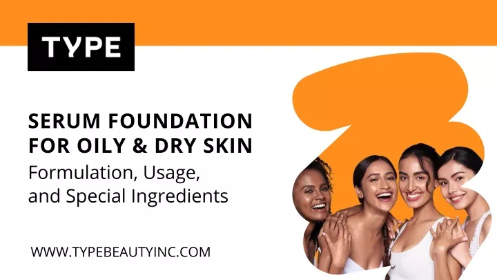 serum foundation for oily dry skin formulation