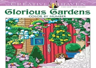 Download PDF Creative Haven Glorious Gardens Color by Number Coloring Book (Adul