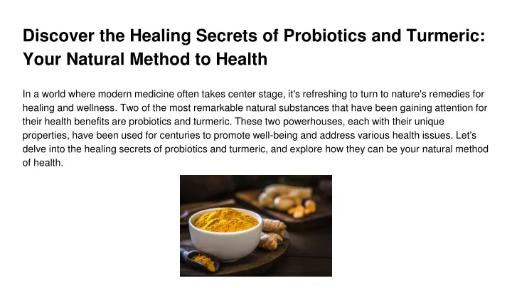 discover the healing secrets of probiotics and turmeric your natural method to health