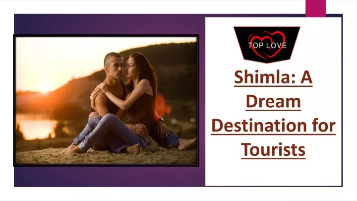 shimla a dream destination for tourists